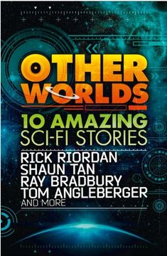 portada Other Worlds (feat. stories by Rick Riordan, Shaun Tan, Tom Angleberger, Ray Bradbury and more)