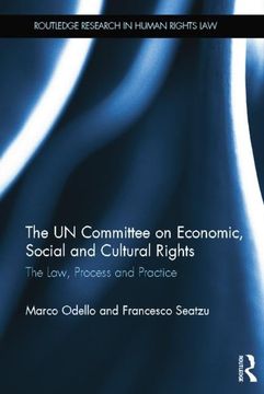 portada The Un Committee on Economic, Social and Cultural Rights: The Law, Process and Practice