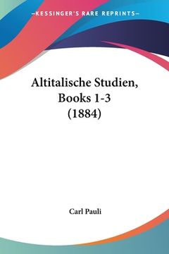 portada Altitalische Studien, Books 1-3 (1884) (en Alemán)