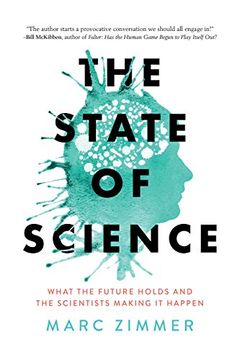 portada The State of Science: What the Future Holds and the Scientists Making it Happen (en Inglés)