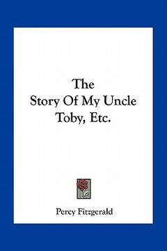 portada the story of my uncle toby, etc. (en Inglés)