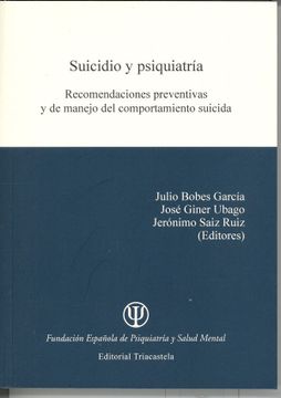 portada Suicicio y Psiquiatria: Recomendaciones Preventivas y de Manejo d el Comportamiento del Suicida
