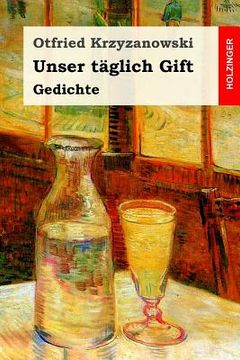 portada Unser täglich Gift: Gedichte (en Alemán)