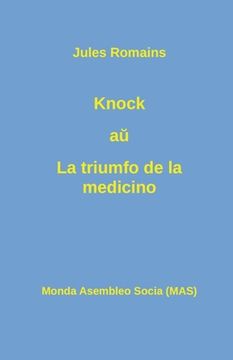 portada Knock aŭ La triumfo de la medicino (en Esperanto)