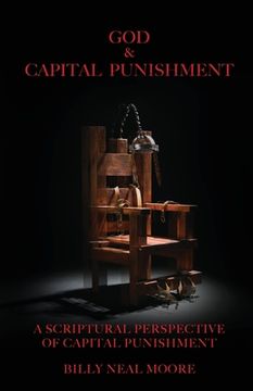 portada God & Capital Punishment: A Scriptural Perspective of Capital Punishment (en Inglés)