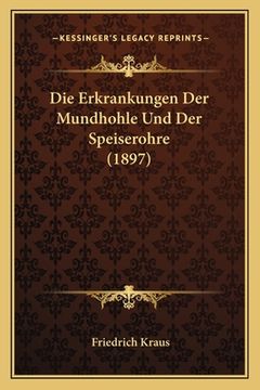 portada Die Erkrankungen Der Mundhohle Und Der Speiserohre (1897) (in German)