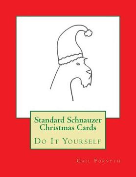 portada Standard Schnauzer Christmas Cards: Do It Yourself