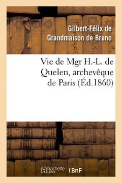 portada Vie de Mgr H.-L. de Quelen, Archeveque de Paris (Religion)