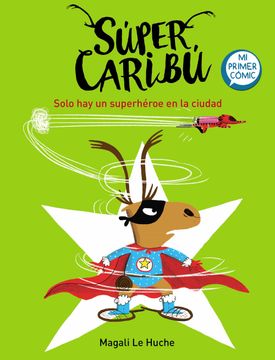 portada Capitán Caribú: Solo hay un Superhéroe en la Ciudad (in Spanish)