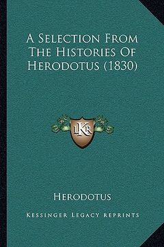 portada a selection from the histories of herodotus (1830) (en Inglés)
