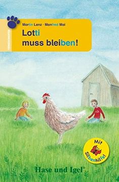 portada Lotti Muss Bleiben! / Silbenhilfe: Schulausgabe (Lesen Lernen mit der Silbenhilfe) (en Alemán)