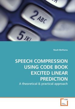 portada SPEECH COMPRESSION USING CODE BOOK EXCITED LINEAR PREDICTION: A theoretical