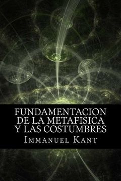 portada Fundamentacion de la Metafisica y las Costumbres (Spanish) Edition