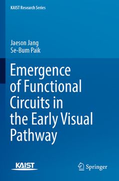 portada Emergence of Functional Circuits in the Early Visual Pathway (en Inglés)