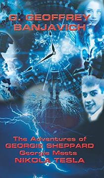 portada The Adventures of Georgie Sheppard: Georgie Meets Nikola Tesla (en Inglés)