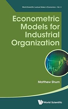 portada Econometric Models For Industrial Organization (World Scientific Lecture Notes in Economics)