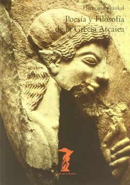 portada poesia y folosofia de la grecia arcaica (in Spanish)