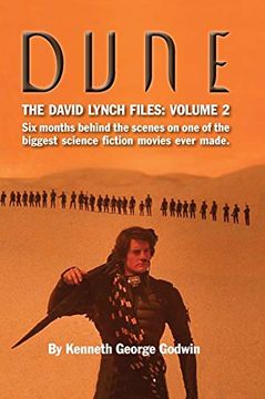 portada Dune, the David Lynch Files: Volume 2 (Hardback): Six Months Behind the Scenes on one of the Biggest Science FICtion Movies Ever Made. 