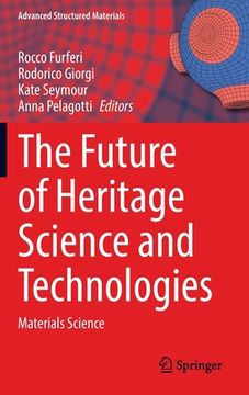 portada The Future of Heritage Science and Technologies: Materials Science