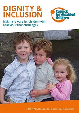 portada Dignity & Inclusion: Making It Work for Children with Behaviour That Challenges