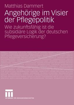 portada Angehörige im Visier der Pflegepolitik: Wie zukunftsfähig ist die subsidiäre Logik der deutschen Pflegeversicherung? (German Edition)