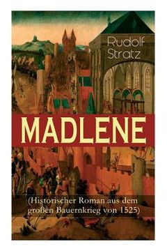 portada MADLENE (Historischer Roman aus dem großen Bauernkrieg von 1525) (en Alemán)