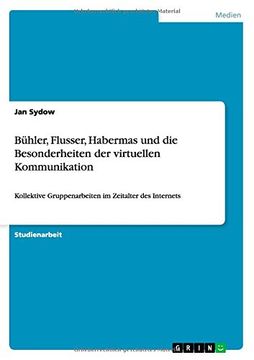 portada Buhler, Flusser, Habermas Und Die Besonderheiten Der Virtuellen Kommunikation (German Edition)