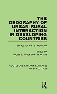 portada The Geography of Urban-Rural Interaction in Developing Countries (Routledge Library Editions: Urbanization) (en Inglés)