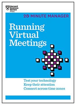 portada Running Virtual Meetings (HBR 20-Minute Manager Series): Test Your Technology, Keep Their Attention, Connect Across Time Zones