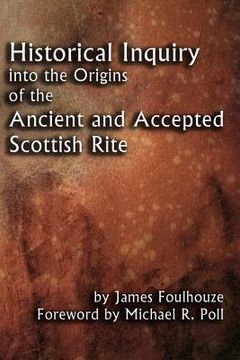 portada Historical Inquiry into the Origins of the Ancient and Accepted Scottish Rite
