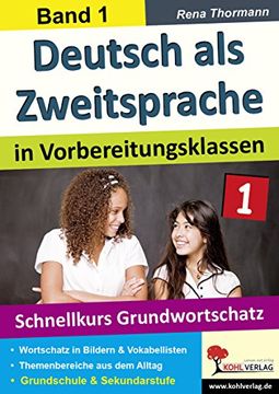 portada Deutsch als Zweitsprache 1 in Vorbereitungsklassen: Band 1: Schnellkurs Grundwortschatz (en Alemán)