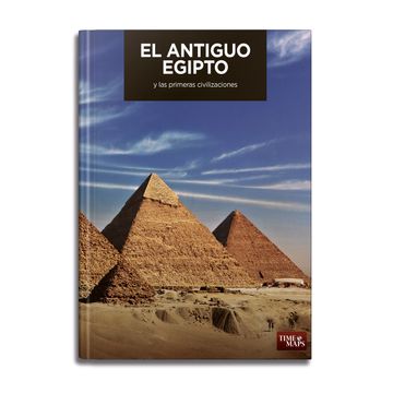 portada El Antiguo Egipto: Y las Primeras Civilizaciones (Time Maps)
