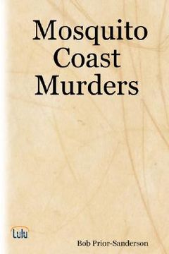 portada mosquito coast murders (en Inglés)