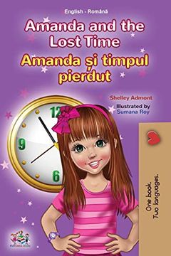 portada Amanda and the Lost Time (English Romanian Bilingual Book for Kids) (English Romanian Bilingual Collection) (en Rumano)