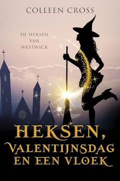 portada Heksen, Valentijnsdag en een Vloek: Een Paranormale Detectiveroman (en Dutch)