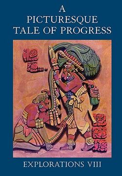 portada a picturesque tale of progress: explorations viii (in English)