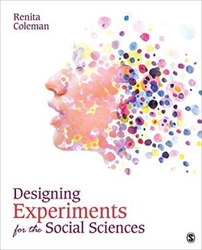 portada Designing Experiments for the Social Sciences: How to Plan, Create, and Execute Research Using Experiments (en Inglés)