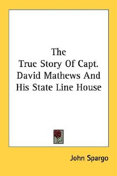 portada the true story of capt. david mathews and his state line house (en Inglés)