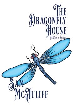 portada The Dragonfly House: An Erotic Romance (en Inglés)