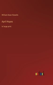 portada April Hopes: in large print (in English)