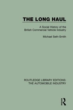 portada The Long Haul: A Social History of the British Commercial Vehicle Industry