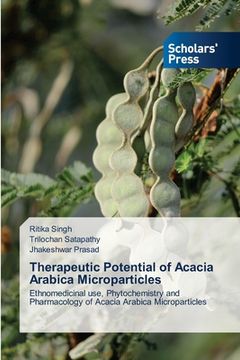 portada Therapeutic Potential of Acacia Arabica Microparticles (en Inglés)