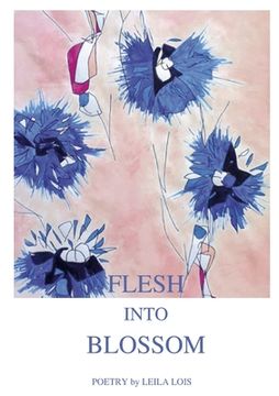 portada Flesh into Blossom (en Inglés)
