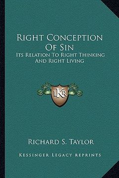 portada right conception of sin: its relation to right thinking and right living (en Inglés)