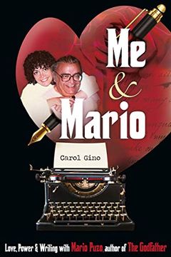 portada Me and Mario: Love, Power & Writing With Mario Puzo, Author of the Godfather 