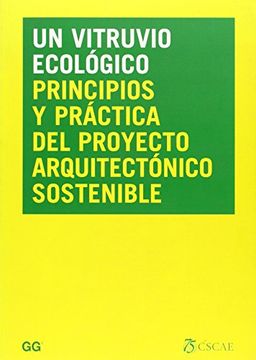 portada Un Vitruvio Ecológico: Principios Y Práctica del Proyecto Arquitectónico Sostenible