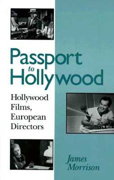 portada passport to hollywood: hollywood films, european directors (en Inglés)