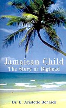 portada jamaican child: the story of bighead (in English)