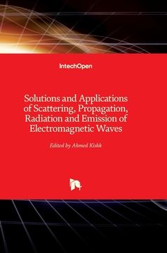 portada Solutions and Applications of Scattering, Propagation, Radiation and Emission of Electromagnetic Waves (in English)