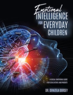 portada Emotional Intelligence for Everyday Children: A Social-Emotional Guide for Educators and Parents (en Inglés)